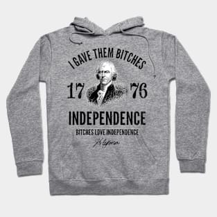 Independence 1776, I gave them independence Unisex Hoodie